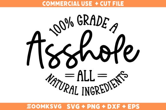 100 Grade a Asshole