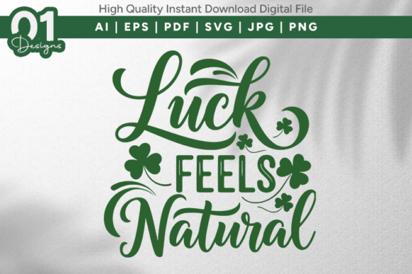 Luck Feels Natural Shamrock SVG