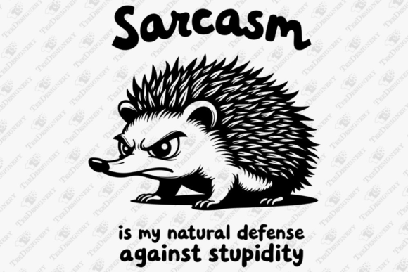 Sarcasm is My Natural Defense Geek Nerd Graphics