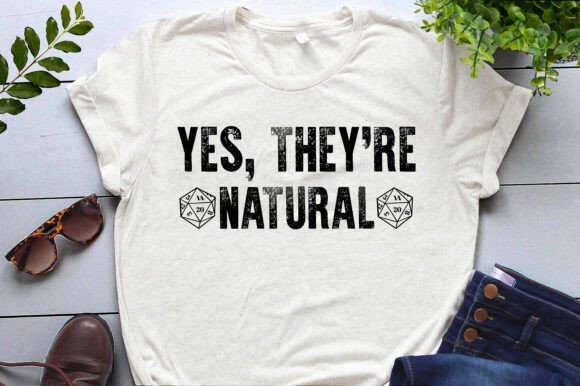 Yes They’re Natural T-Shirt Design